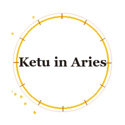 Ketu in Aries